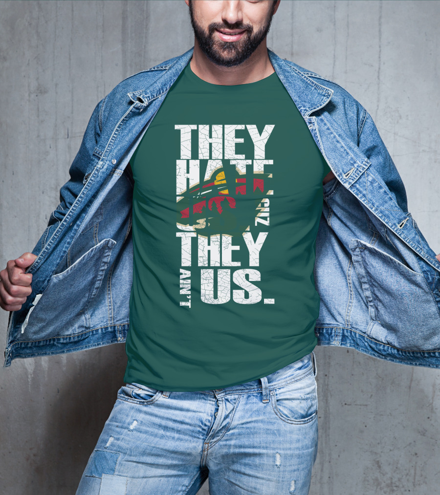They Hate Us They Ain't Us Minnesota Wild T-Shirt