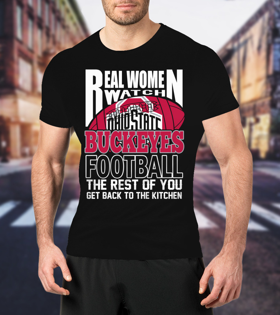 Ohio State Buckeyes Real Women Watch Football T-Shirt