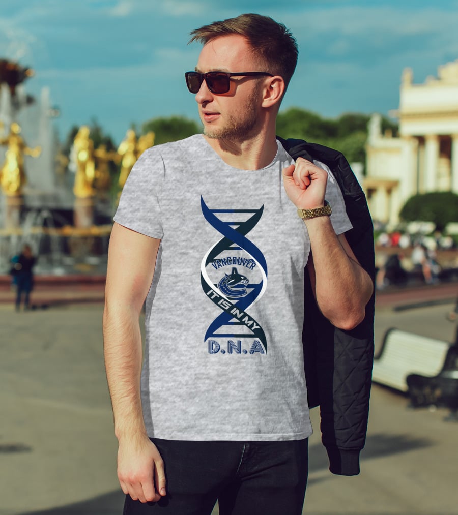Vancouver Canucks It Is In My DNA. T-Shirt