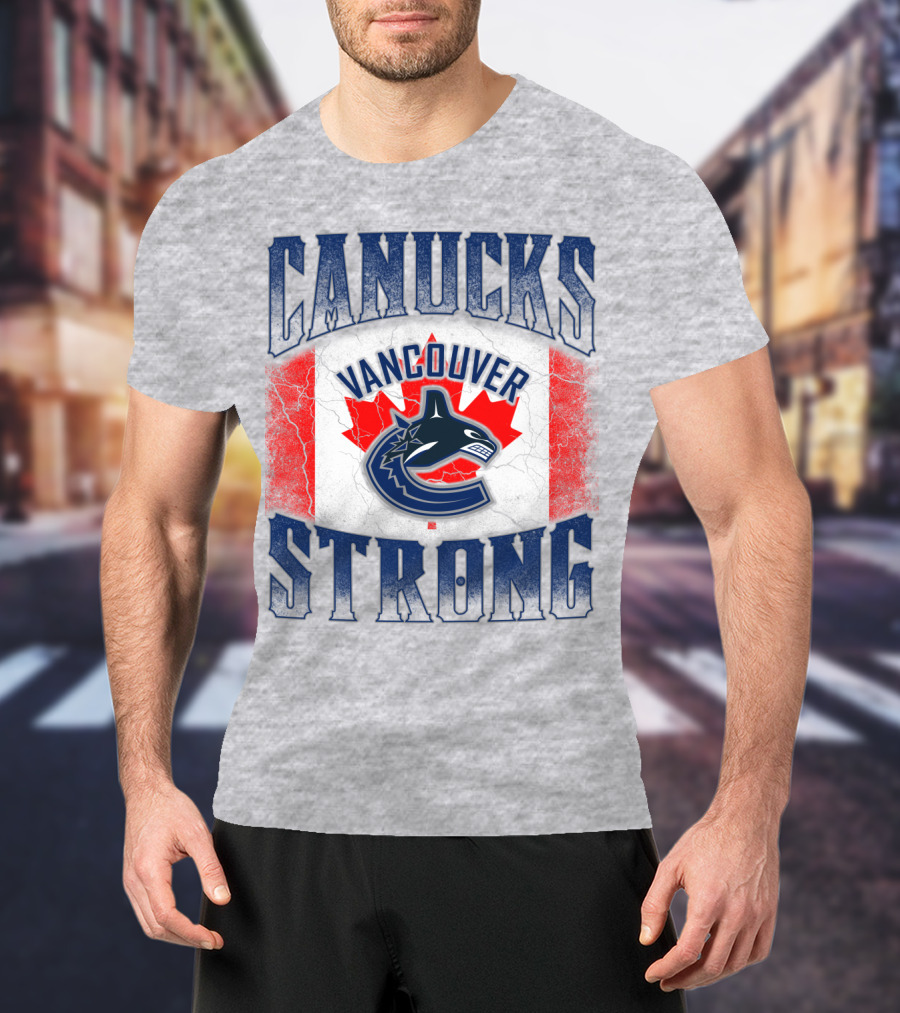 Canucks Strong Vancouver Canucks T-Shirt