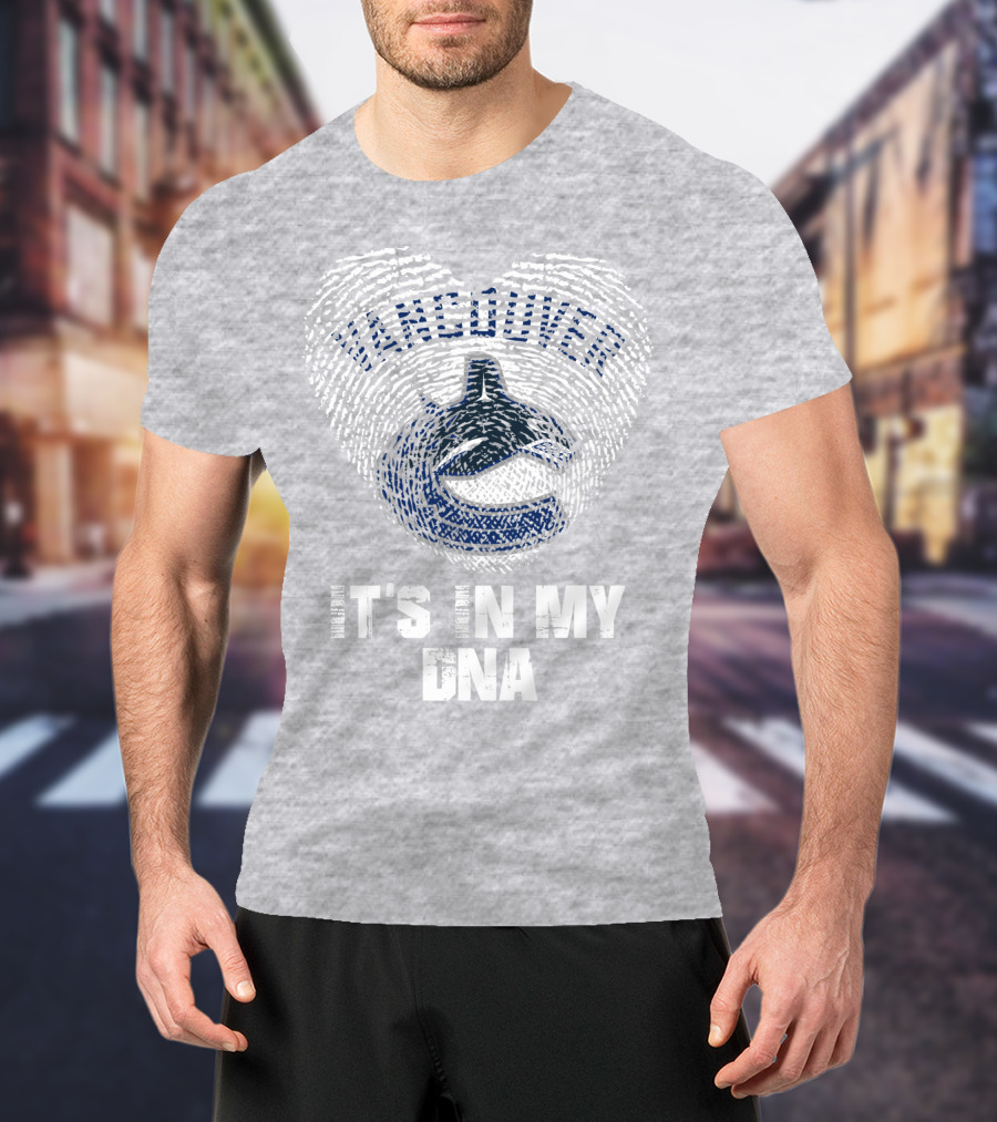 Vancouver Canucks It's In My Dna T-Shirt