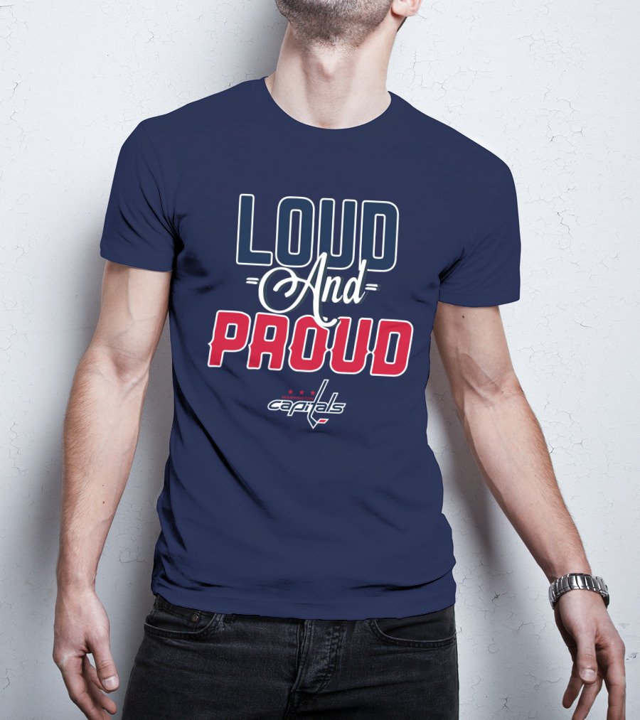 Loud And Proud Washington Capitals T-Shirt