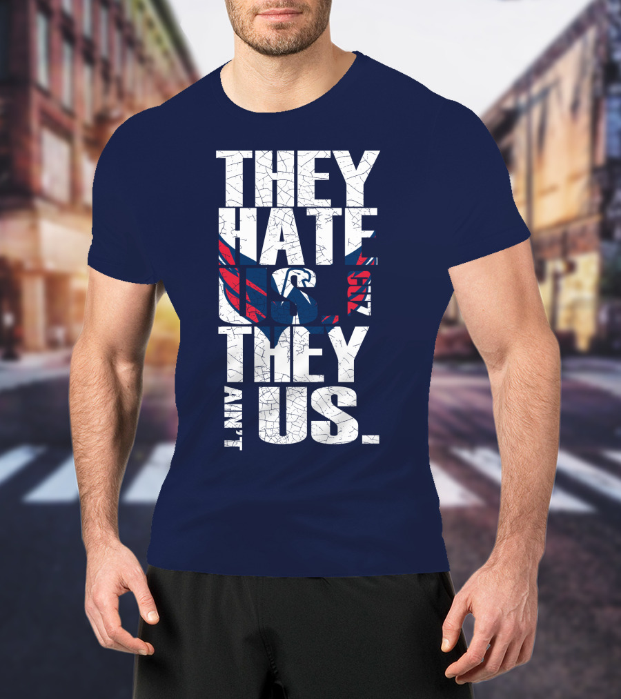 They Hate Us Cause They Ain't Us Washington Capitals T-Shirt