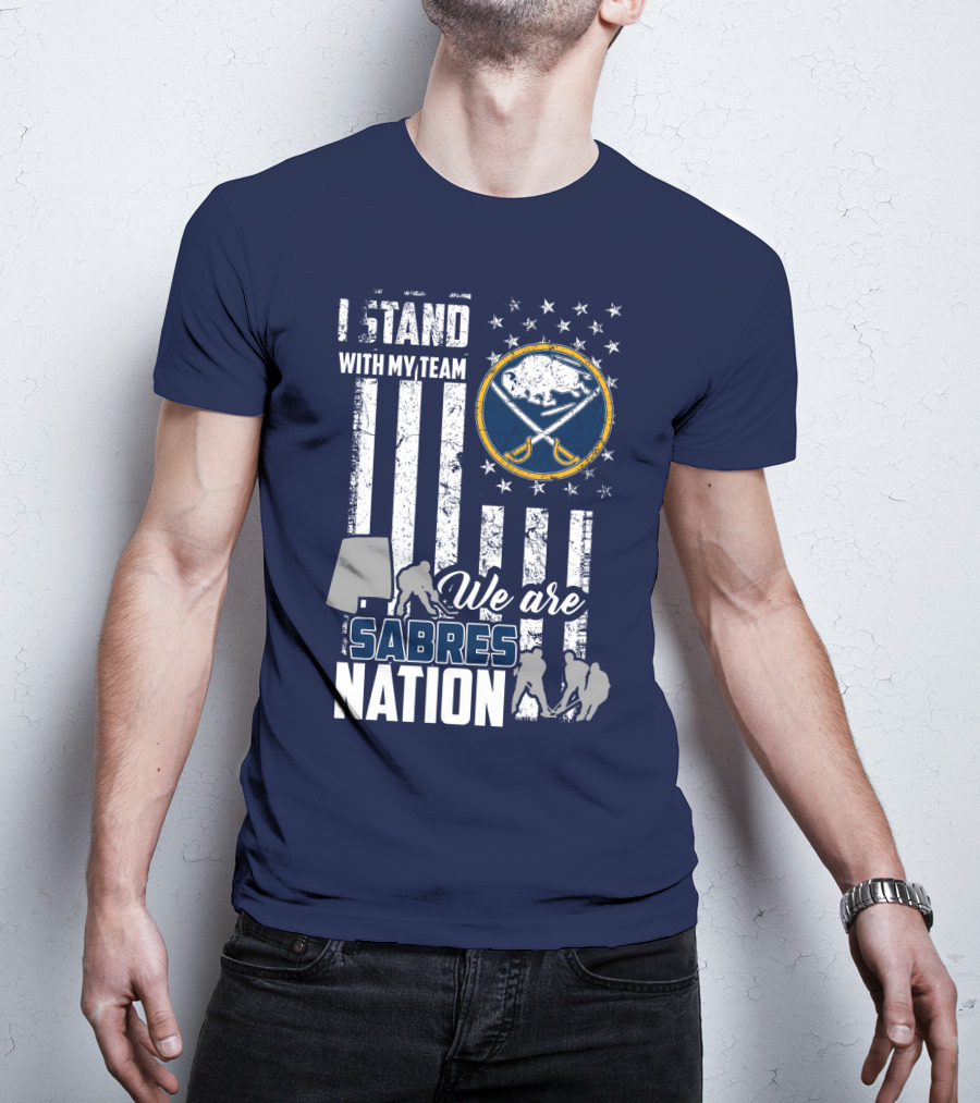 I Stand With My Team We Are Buffalo Sabres Nation T-Shirt