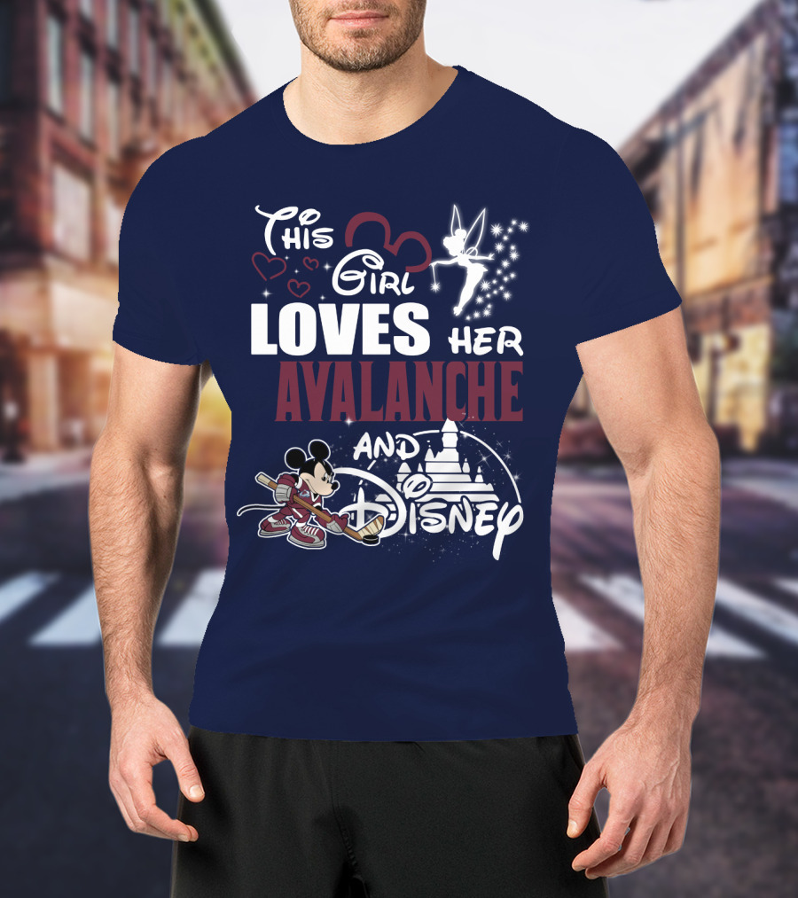 This Girl Loves Her Colorado Avalanche And Disney T-Shirt