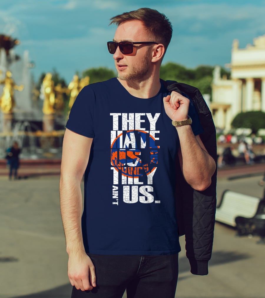They Hate Us Cause They Ain't Us New York Islanders T-Shirt
