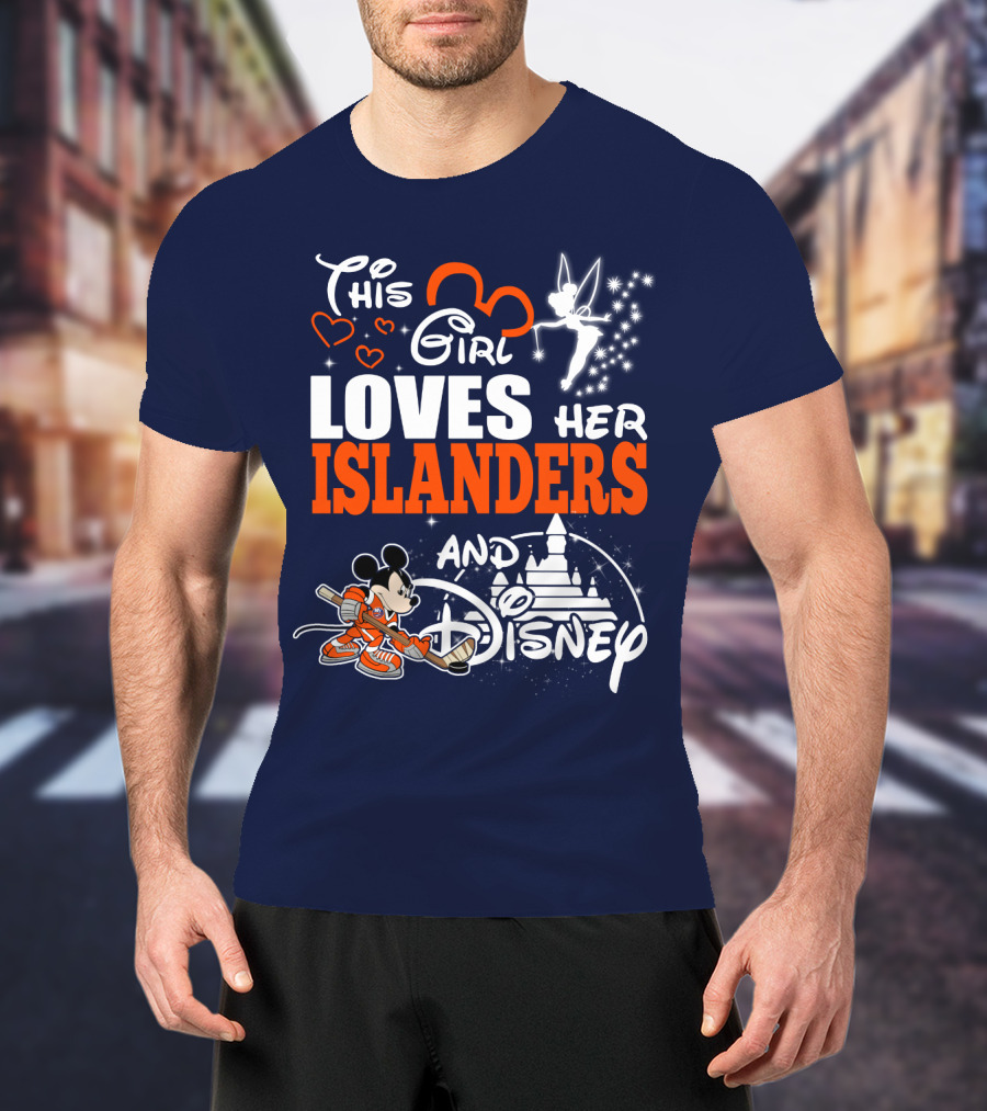 This Girl Loves Her Islanders And Disney T-Shirt