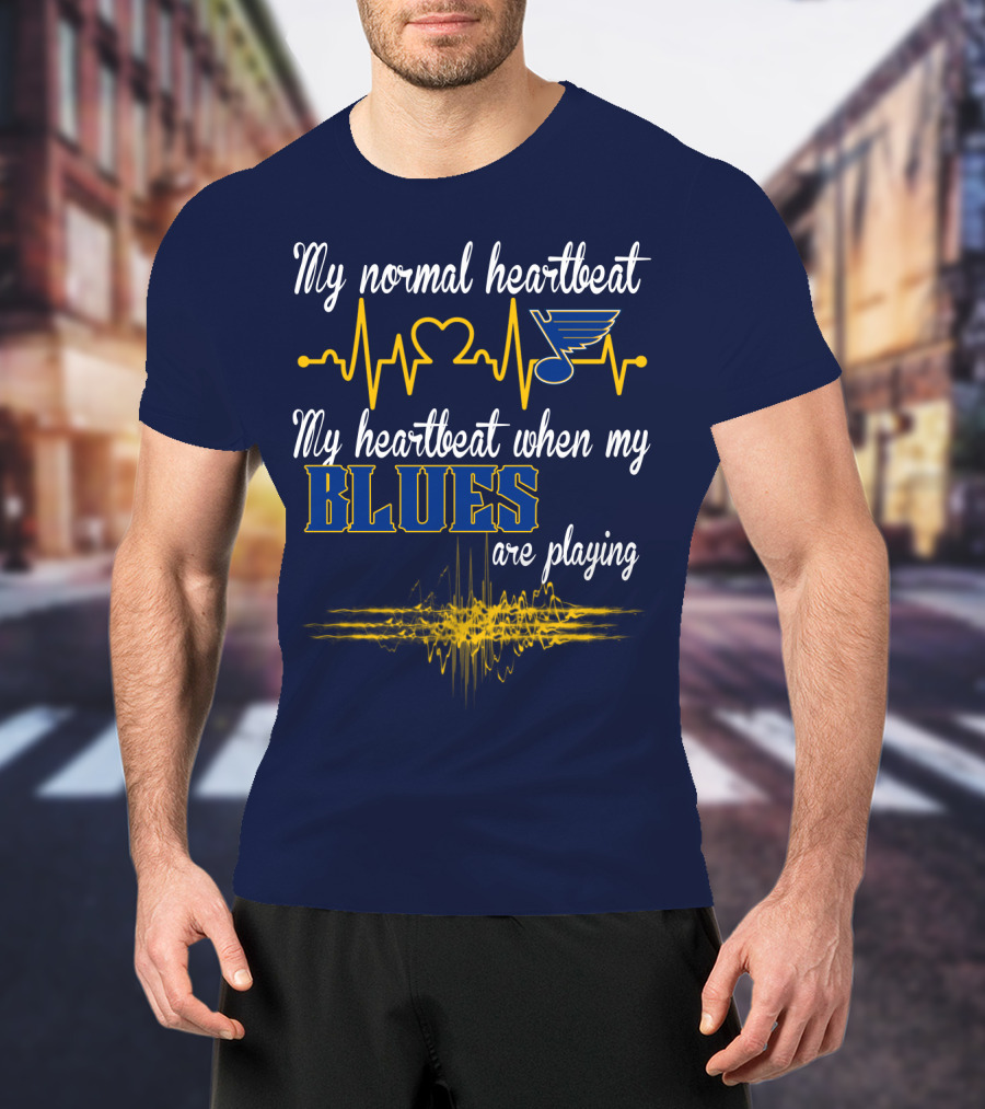 My Normal Heartbeat My Heartbeat When My St. Louis Blues Are Playing T-Shirt