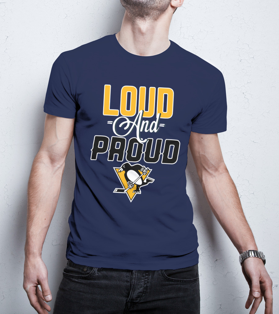 Loud And Proud Pittsburgh Penguins T-Shirt