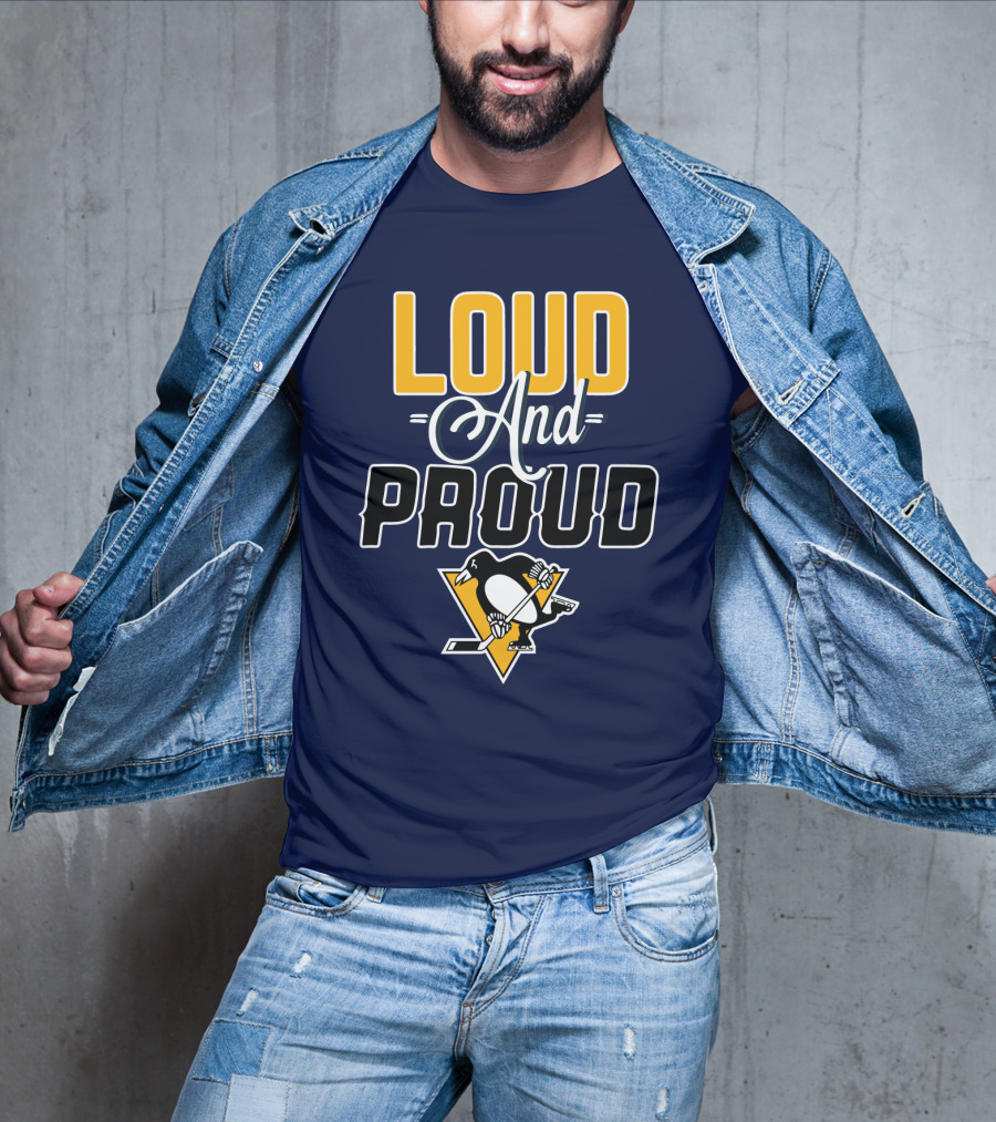 Loud And Proud Pittsburgh Penguins T-Shirt