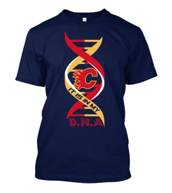 Calgary Flames It Is In My Dna T-Shirt