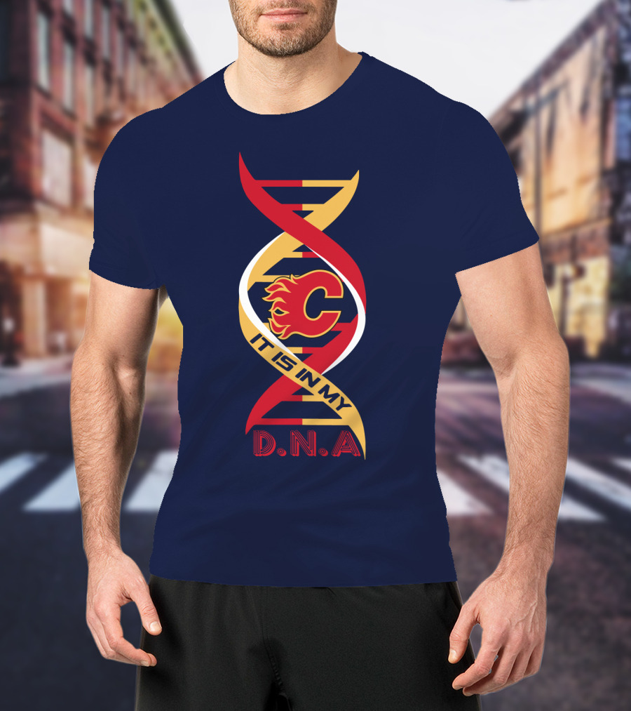 Calgary Flames It Is In My Dna T-Shirt