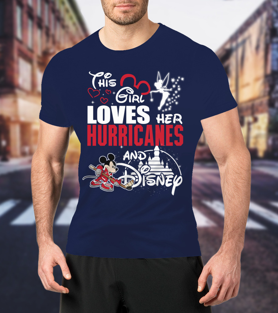 This Girl Loves Her Hurricanes And Disney T-Shirt