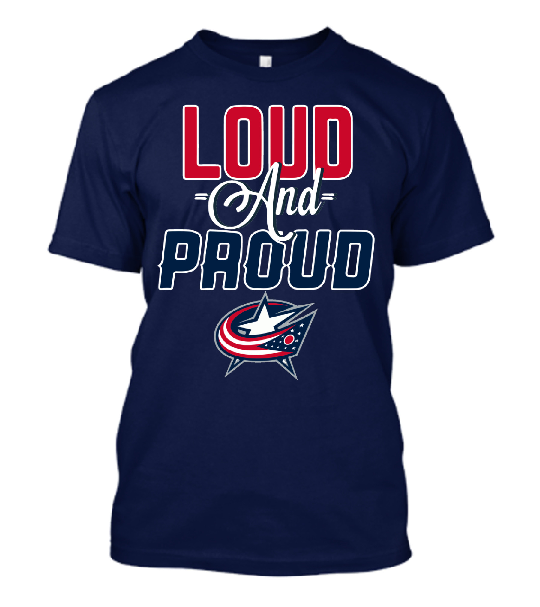 Loud And Proud Columbus Blue Jackets T-Shirt