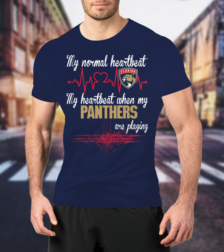 My Normal Heartbeat My Heartbeat When My Florida Panthers Are Playing T-Shirt