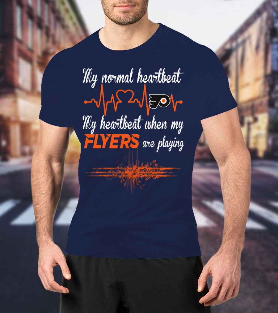 My Normal Heartbeat My Heartbeat When My Philadelphia Flyers Are Playing T-Shirt