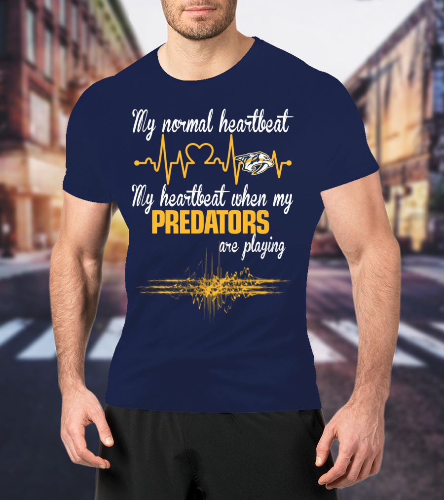 My Normal Heartbeat My Heartbeat When My Predators Are Playing Nashville Predators T-Shirt