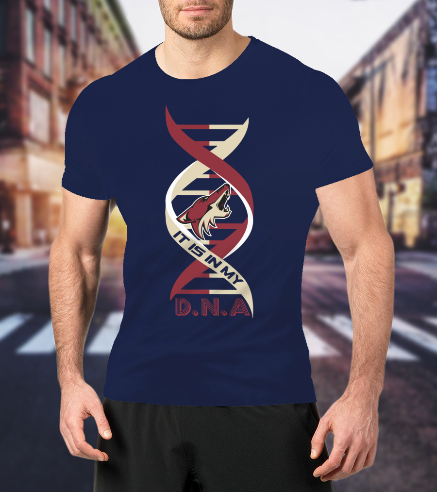 Arizona Coyotes It Is In My DNA. T-Shirt