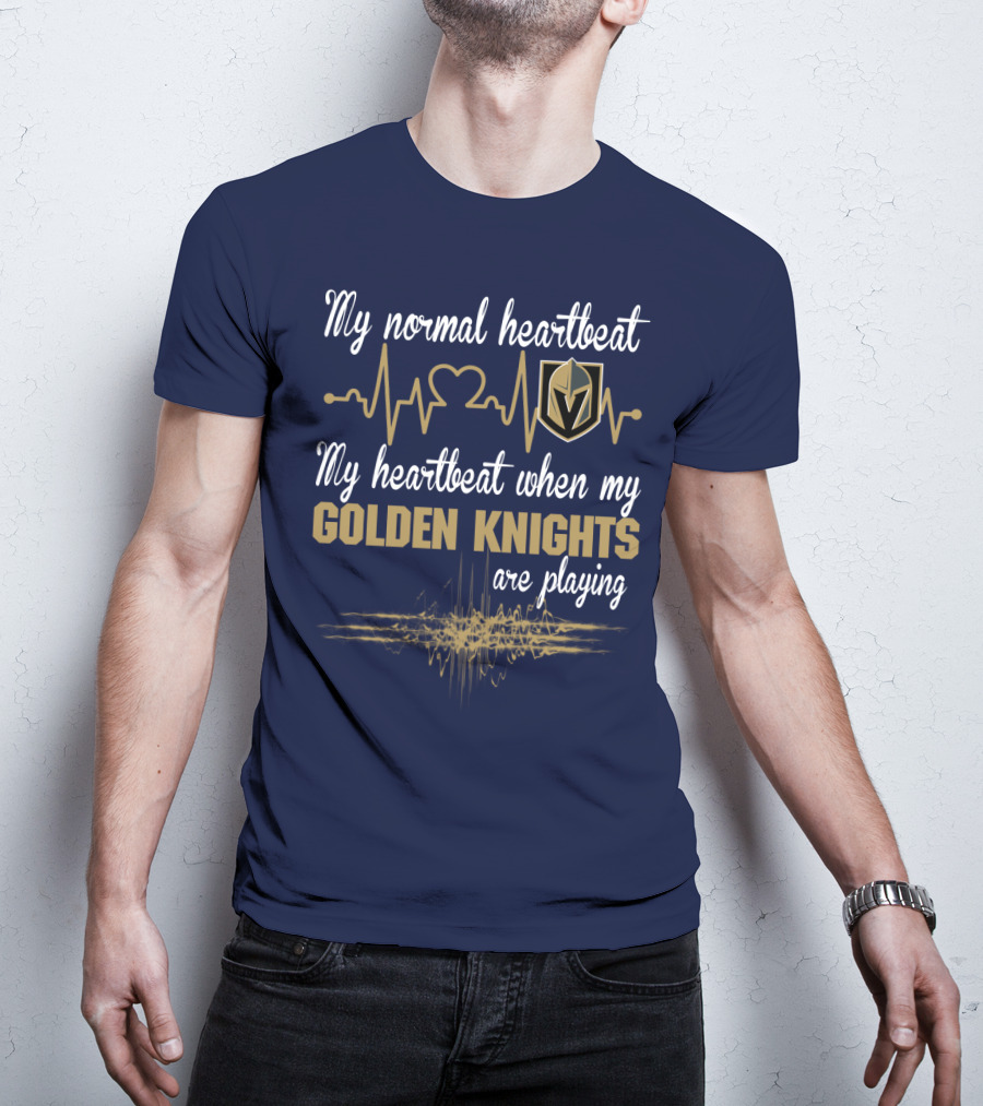 My Normal Heartbeat My Heartbeat When My Golden Knights Are Playing Vegas Golden Knights T-Shirt