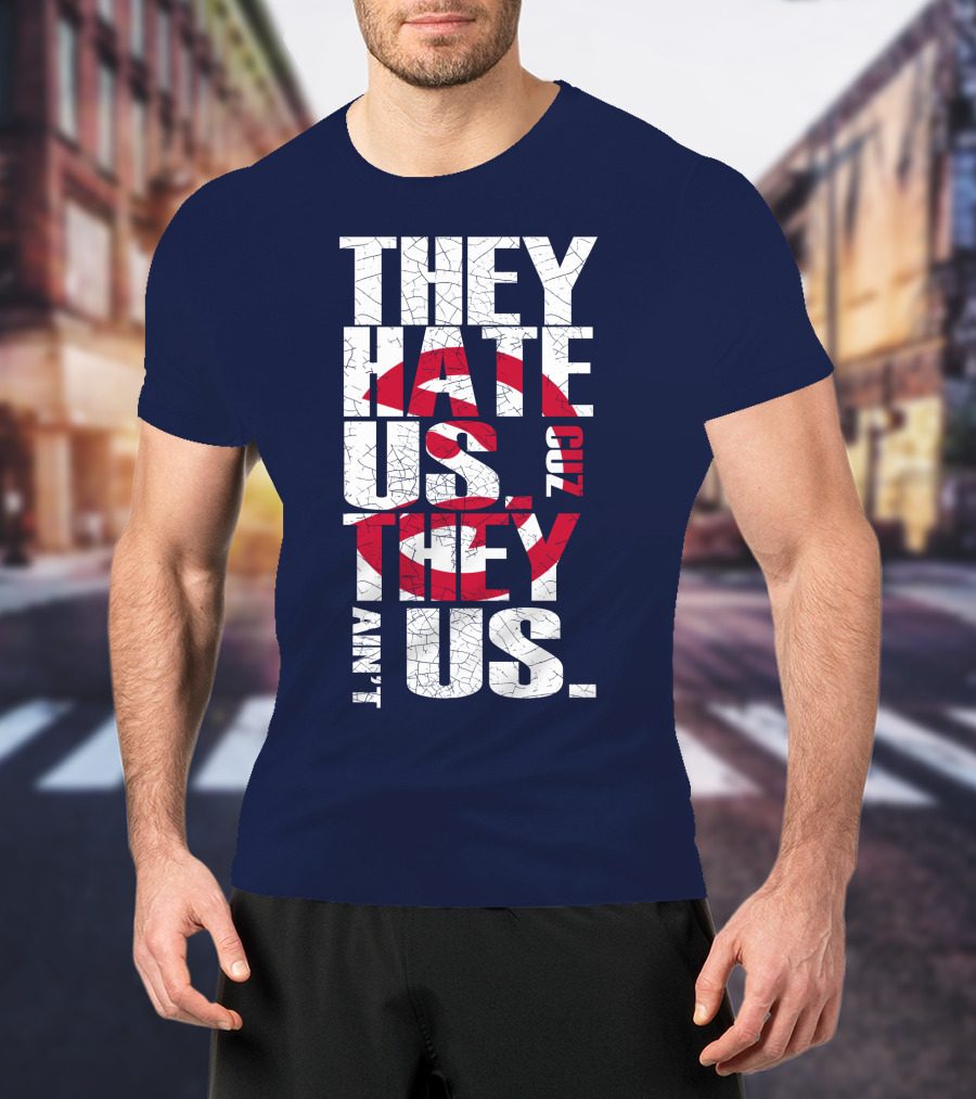 They Hate Us Cuz They Ain't Us Atlanta Hawks T-Shirt