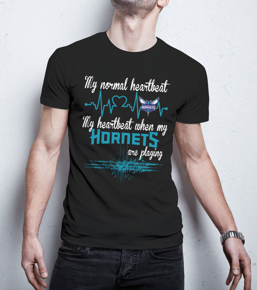 My Normal Heartbeat My Heartbeat When My Hornets Are Playing Charlotte Hornets T-Shirt