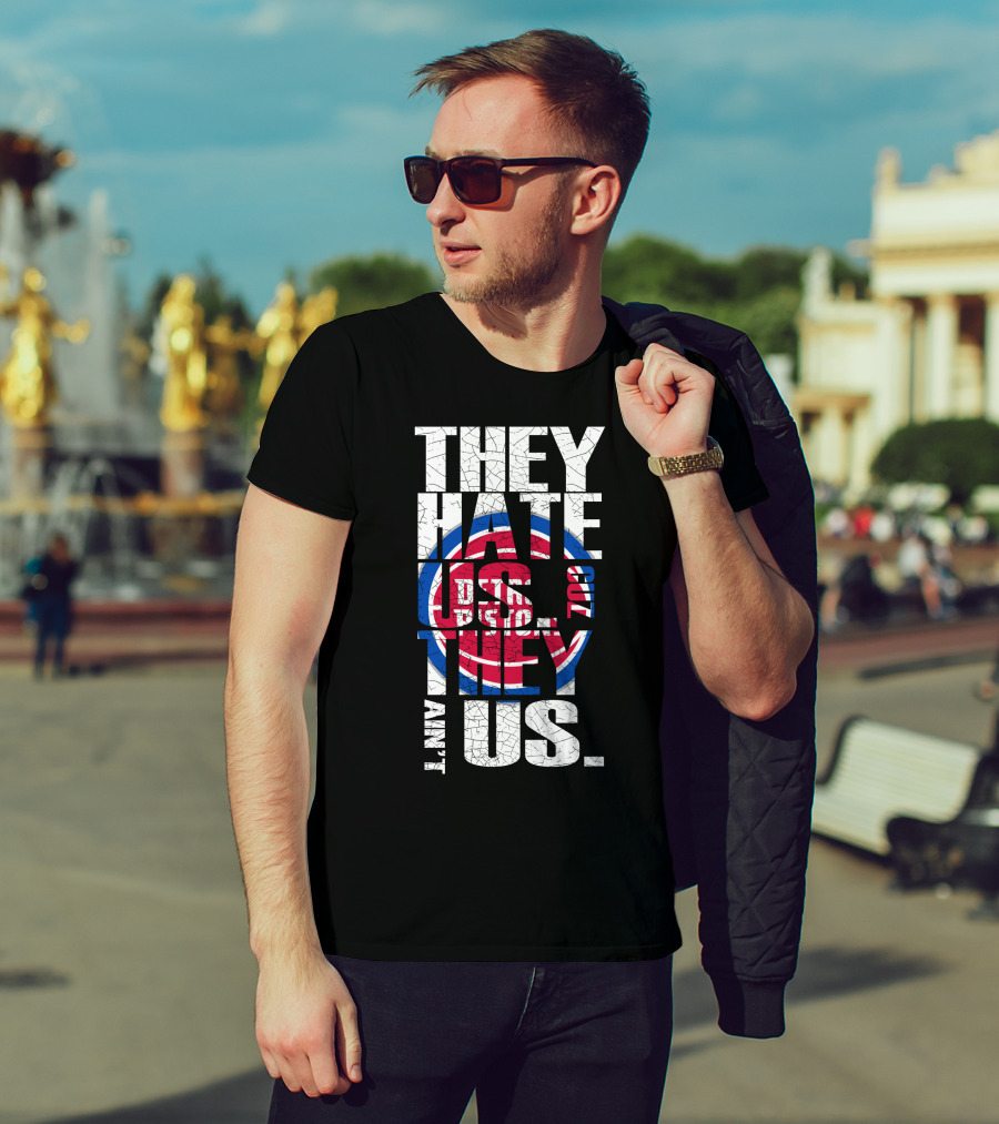 They Hate Us Cause They Ain't Us Detroit Pistons T-Shirt