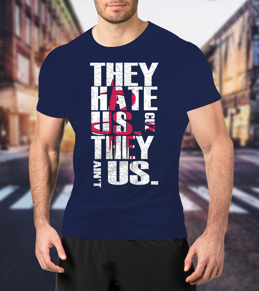 They Hate Us Cuz They Ain't Us Houston Rockets T-Shirt