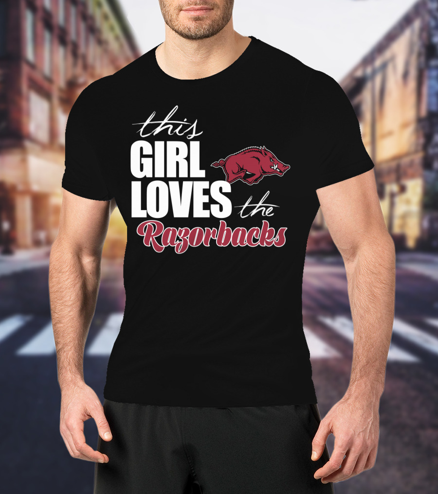 This Girl Loves The Arkansas Razorbacks T-Shirt