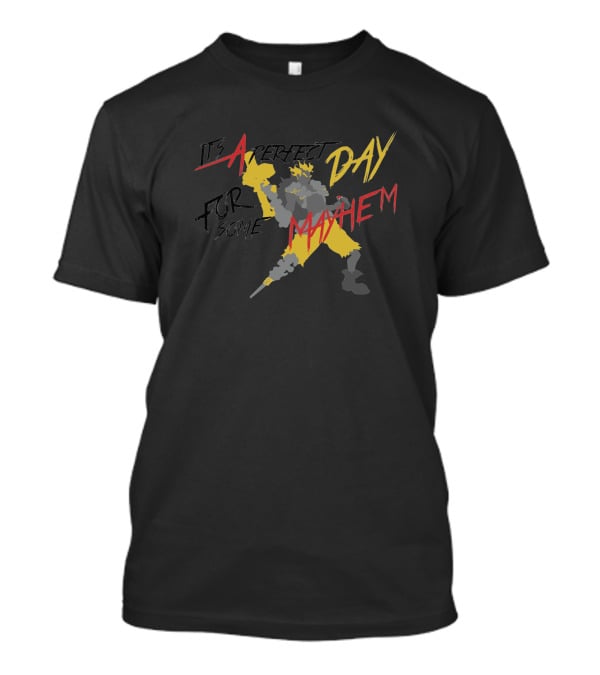 It's A Perfect Day For Some Mayhem T-Shirt