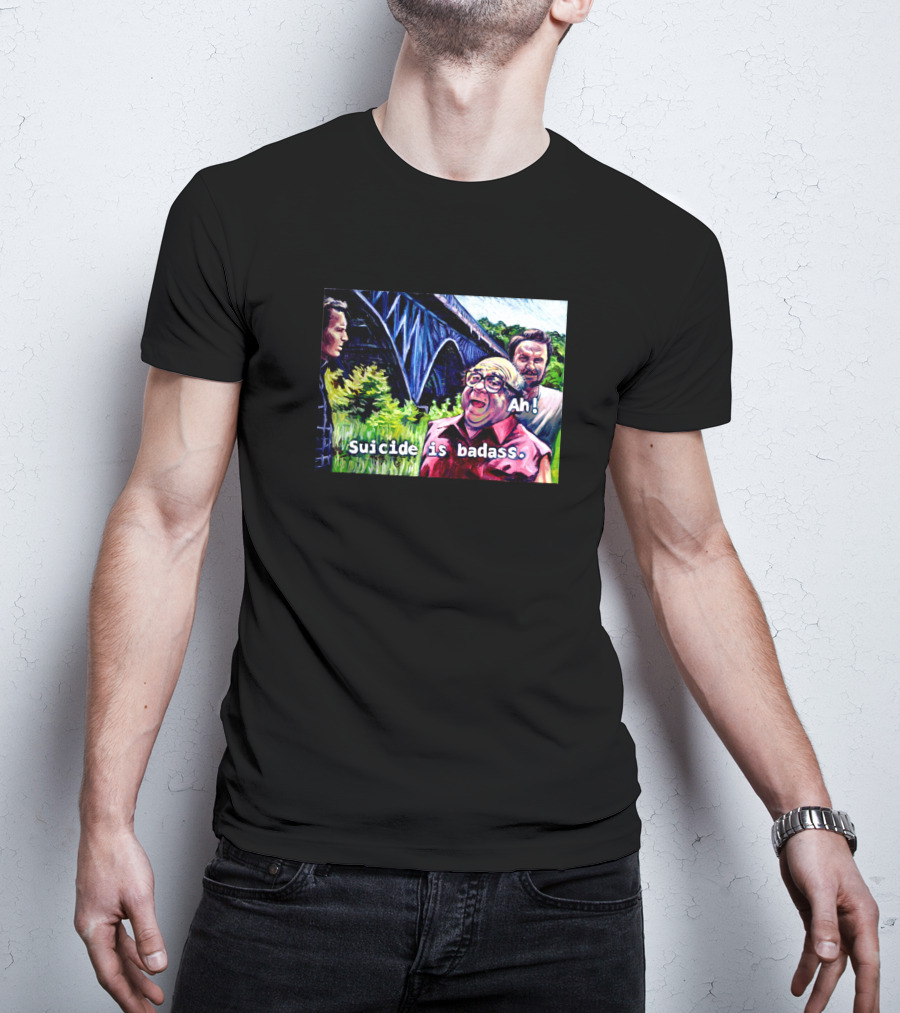 Ah Suicide Is Badass T-Shirt
