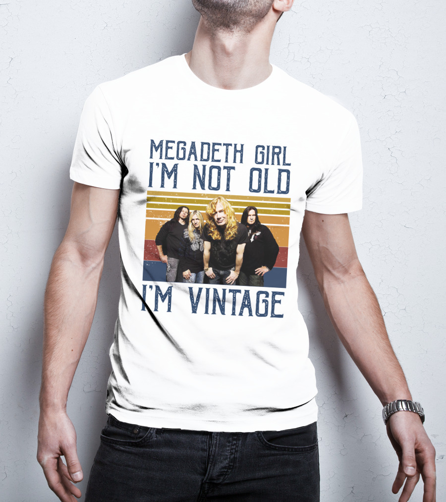 Megadeth Girl I'm Not Old I'm Vintage T-Shirt