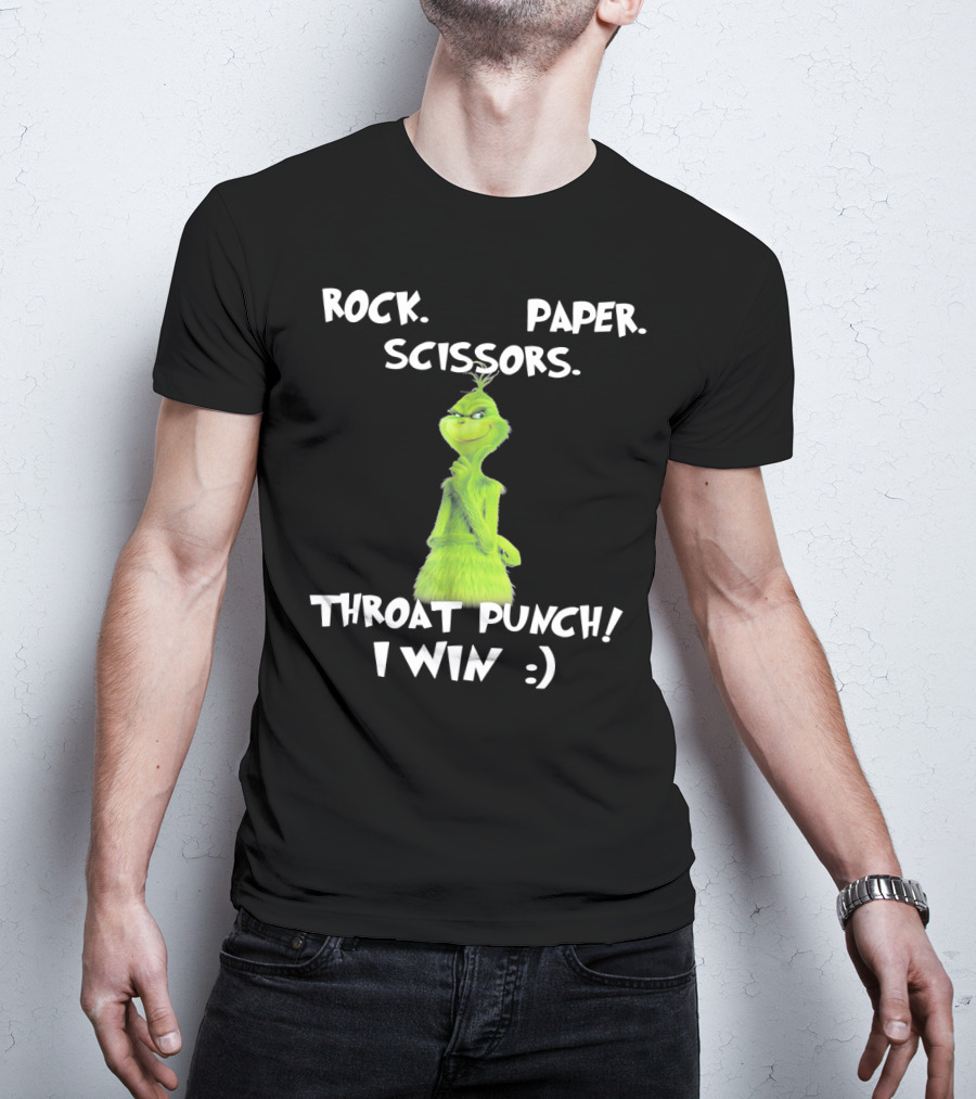 Rock Paper Scissors Throat Punch I Win Grinch Dr Seuss Text T-Shirt