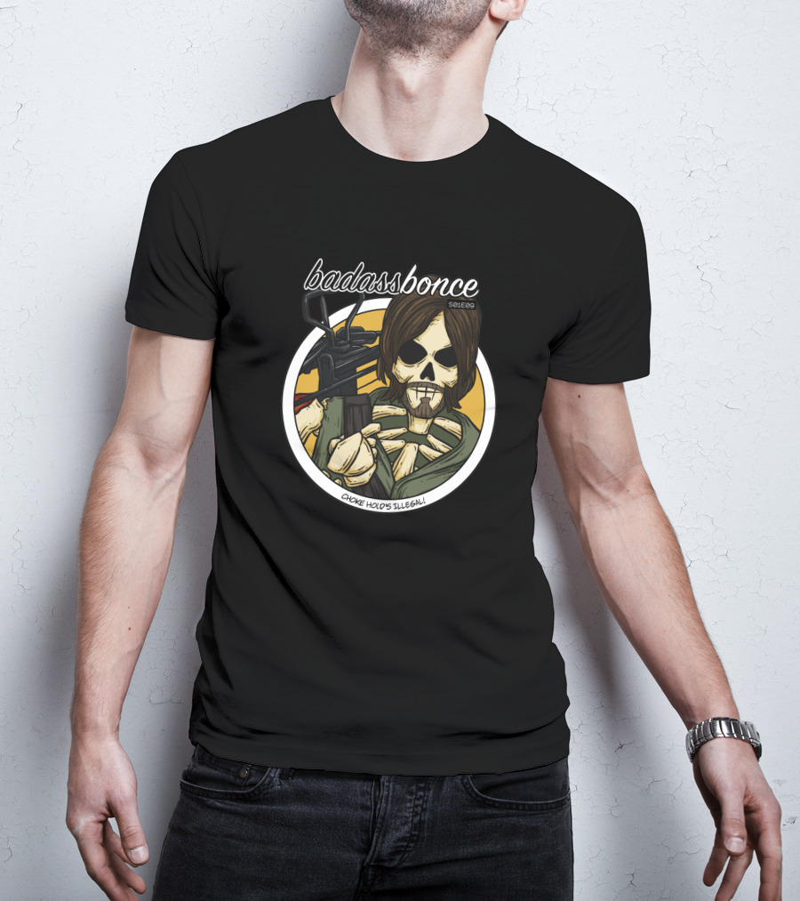 Badass Daryl Choke Hold's Illegal Badassbonce 8661 T-Shirt