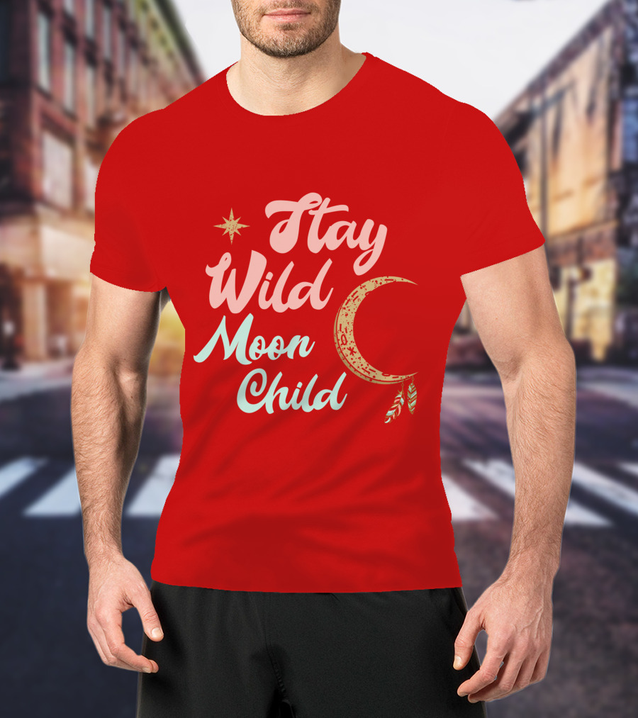 Stay Wild Moon Child Star And Crescent T-Shirt