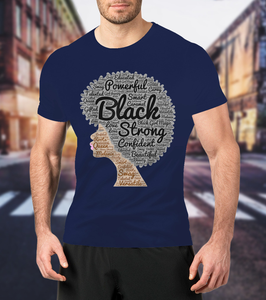 Powerful Black Strong Confident Afro Word T-Shirt