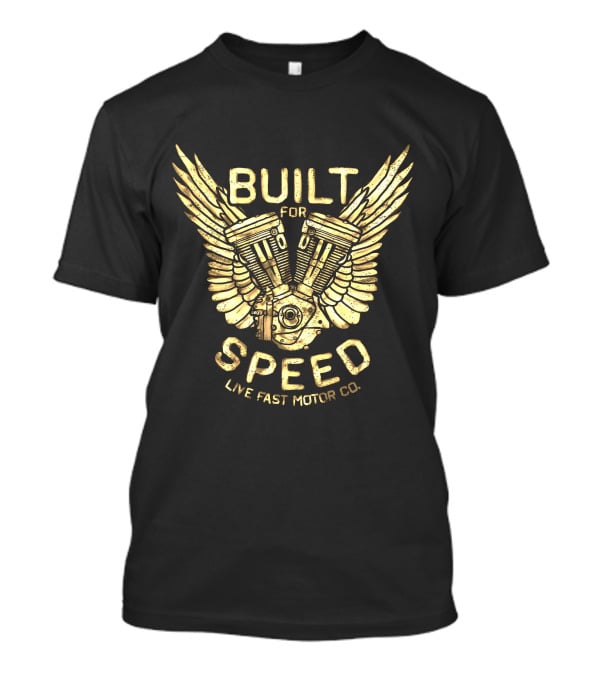 Built For Speed Live Fast Motor Co Winged Engine T-Shirt