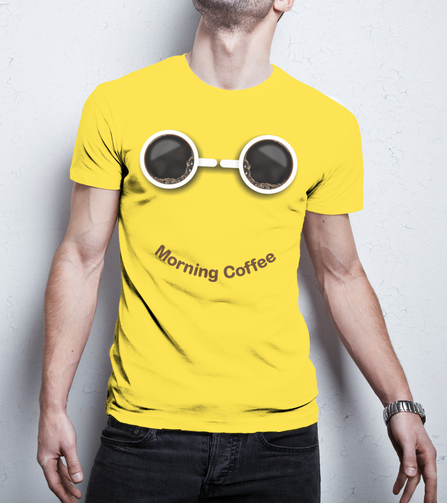 Morning Coffee Smile With Cup Glasses T-Shirt
