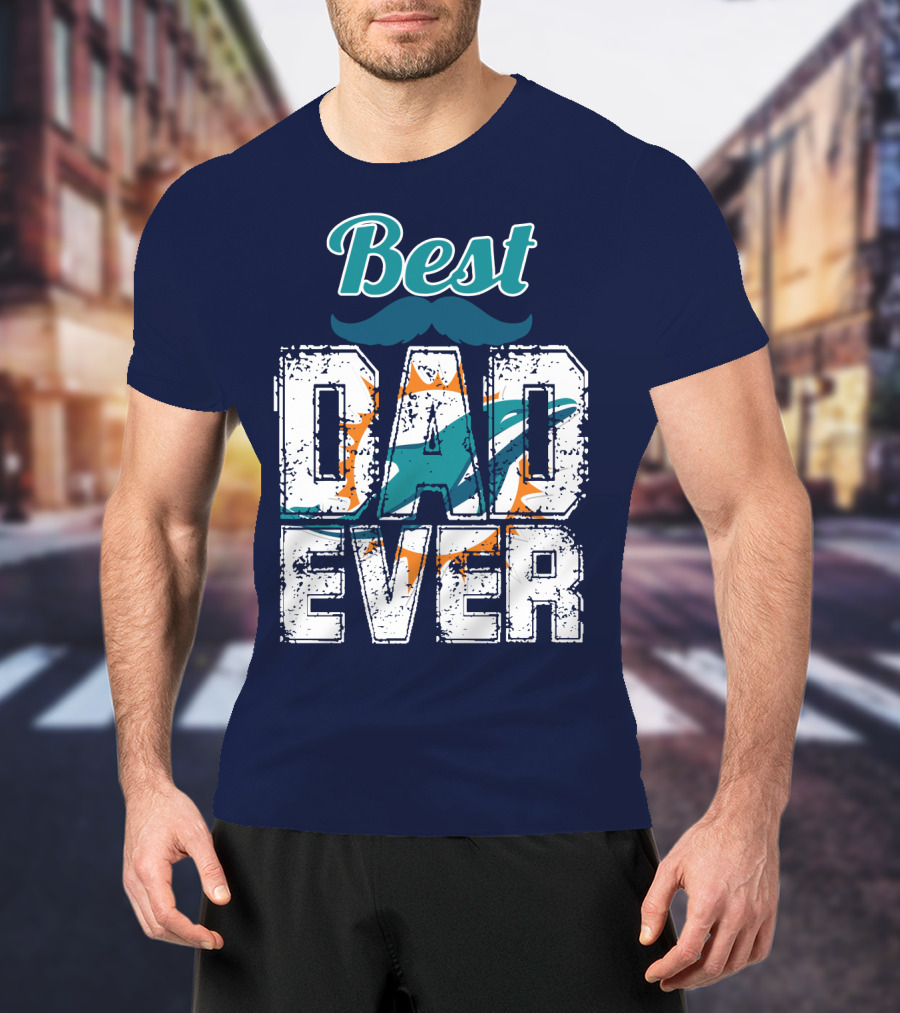Best Dad Ever Dolphins T-Shirt
