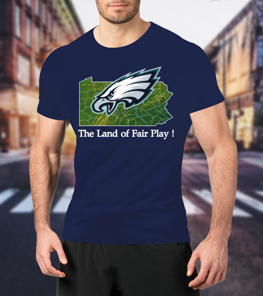 Philadelphia Eagles The Land Of Fair Play Pennsylvania Map T-Shirt