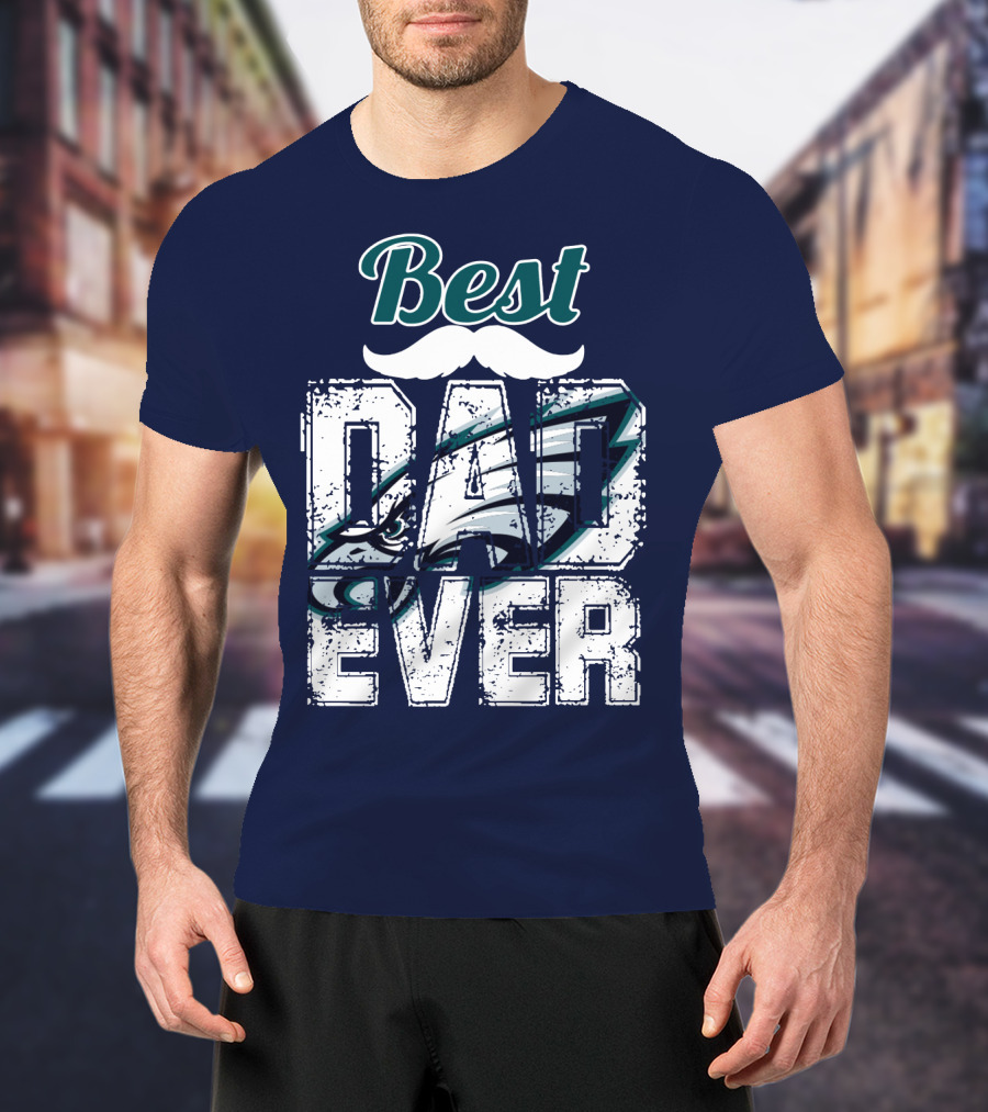 Best Dad Ever Eagles T-Shirt