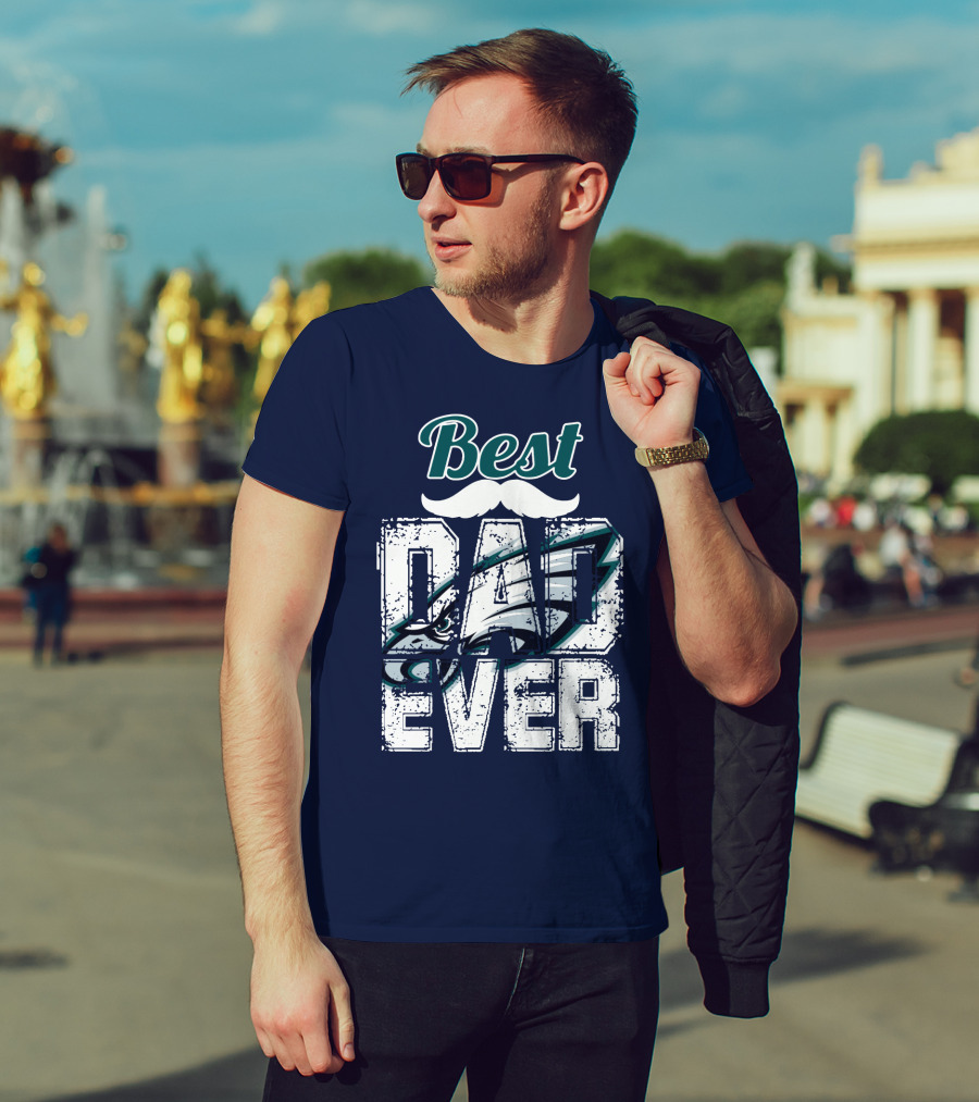 Best Dad Ever Eagles T-Shirt