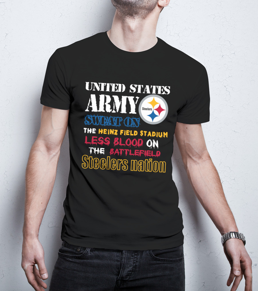 United States Army Steelers Nation Heinz Field Stadium Sweat Less Blood Battlefield T-Shirt