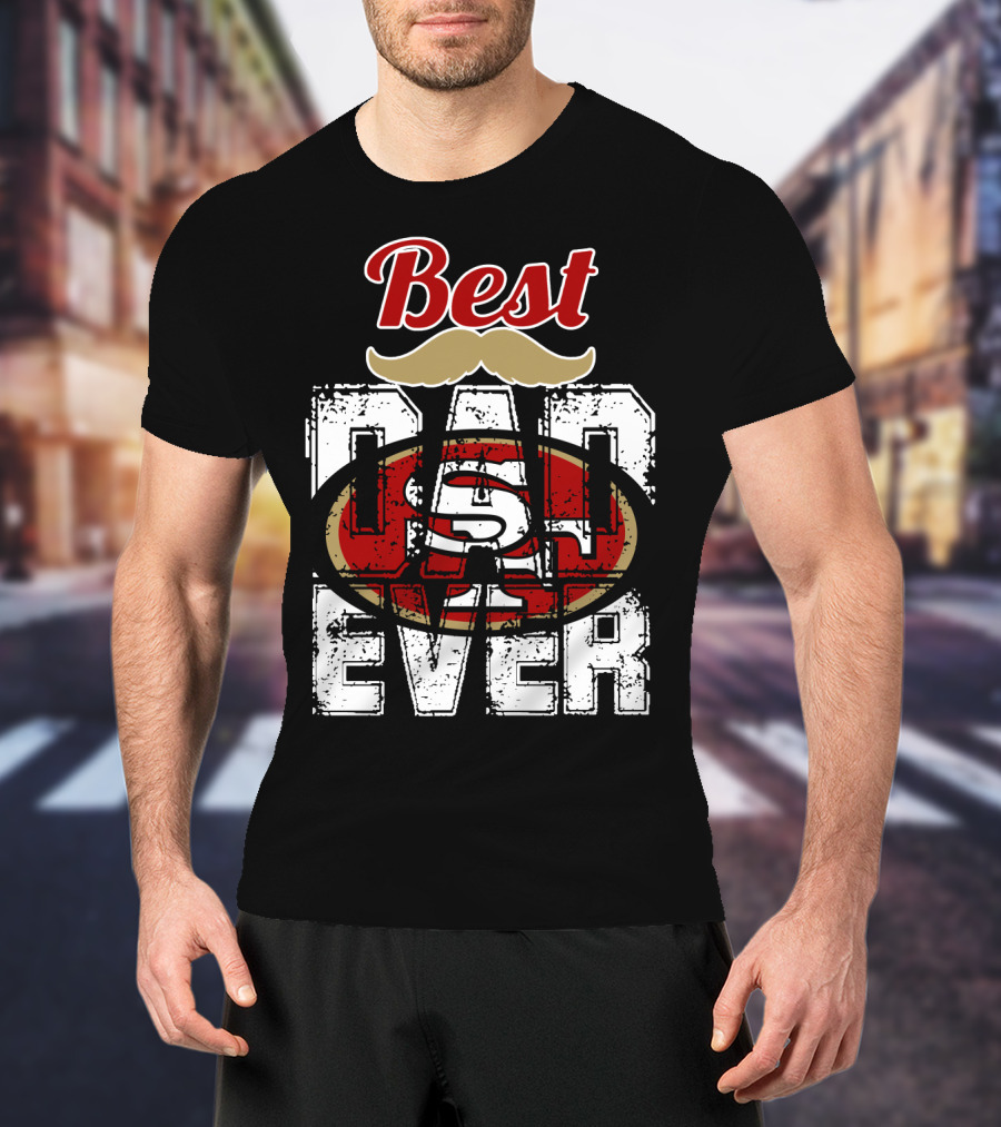 Best Dad Ever 49ers Logo Mustache T-Shirt