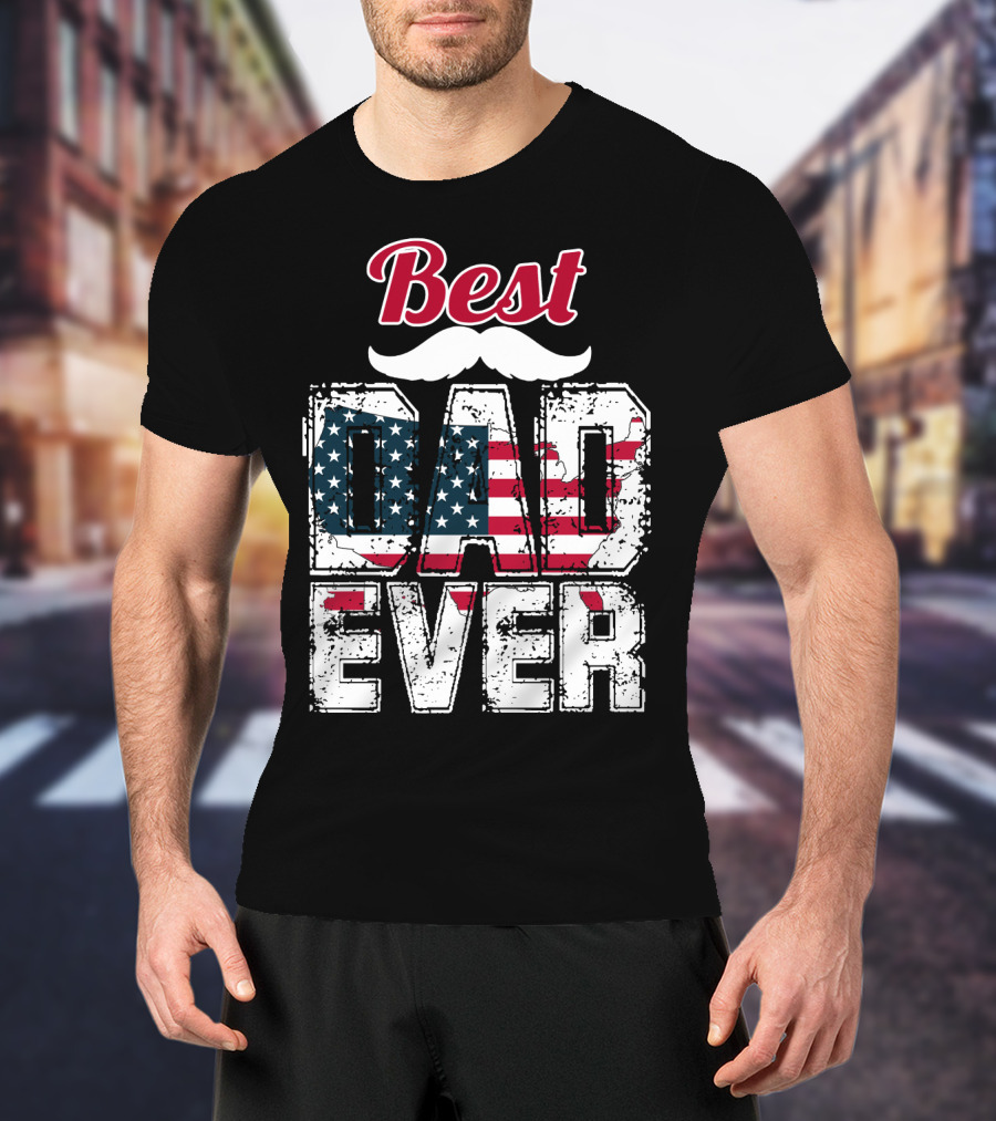 Best Dad Ever American Flag Mustache T-Shirt