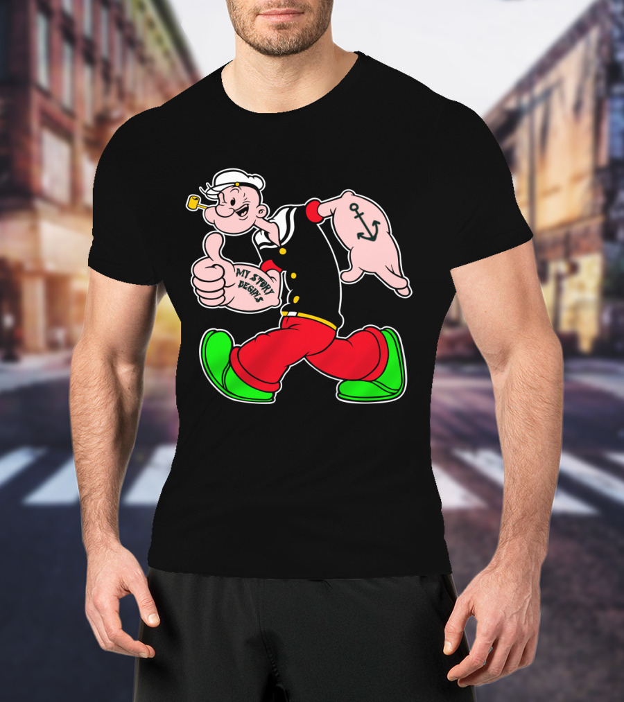 Popeye Thumbs Up With Sailor Style And Anchor Tattoo My Story Begins T-Shirt