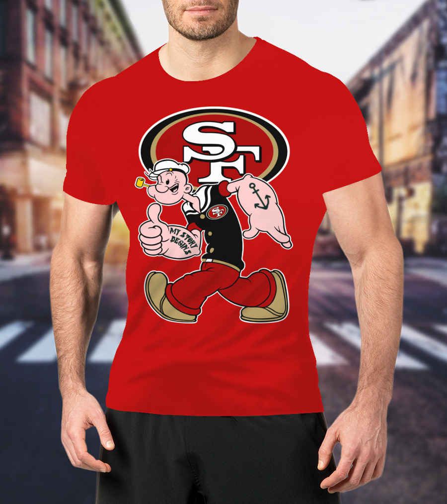 Sf San Francisco 49ers Popeye My Story Begins T-Shirt