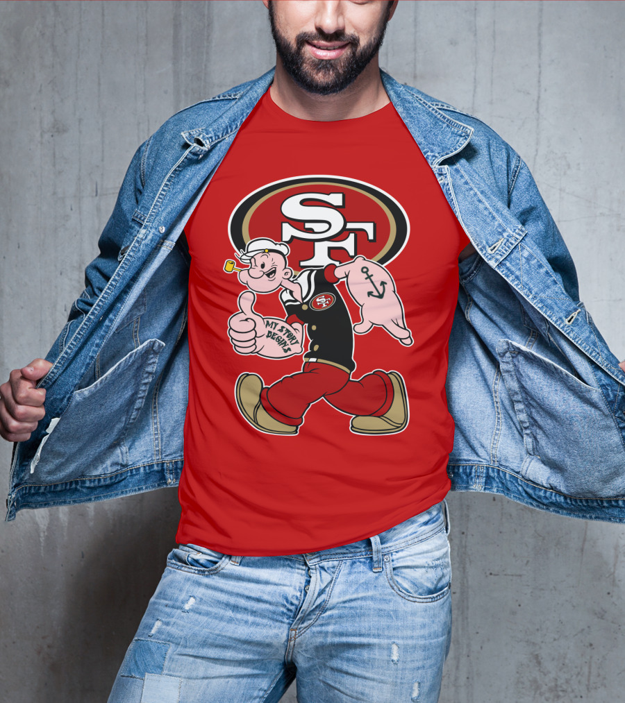 Sf San Francisco 49ers Popeye My Story Begins T-Shirt