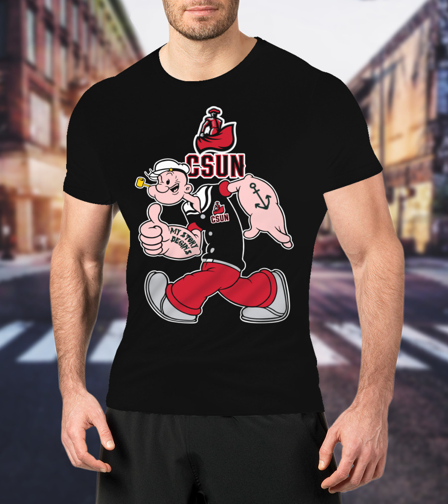 Csun Matadors Popeye My Story Designs Anchors Sailor Thumbs Up T-Shirt