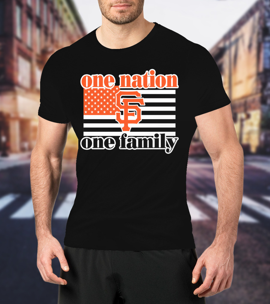 One Nation One Family San Francisco Giants T-Shirt