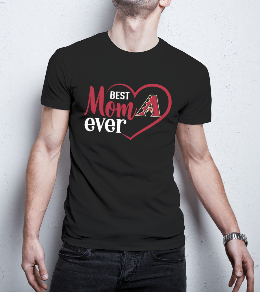 Best Mom Ever Arizona Diamondbacks Heart T-Shirt